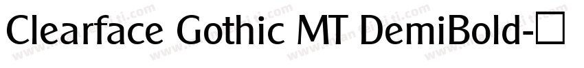 Clearface Gothic MT DemiBold字体转换
